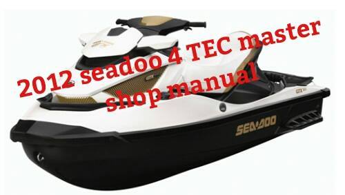 Product picture 2012 seadoo 4 TEC master manual